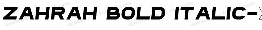 Zahrah Bold Italic字体转换